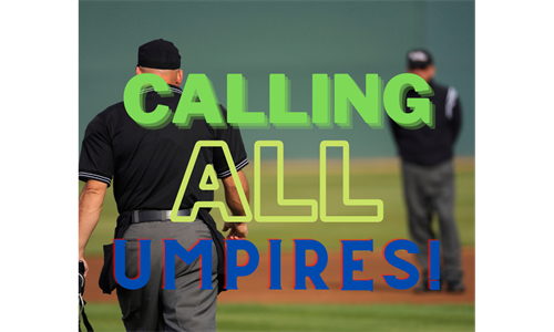 Umpires needed